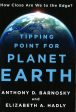 Tipping Point For Planet Earth For Sale